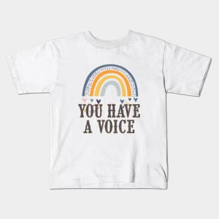 You have a voice | Encouragement, Growth Mindset Kids T-Shirt